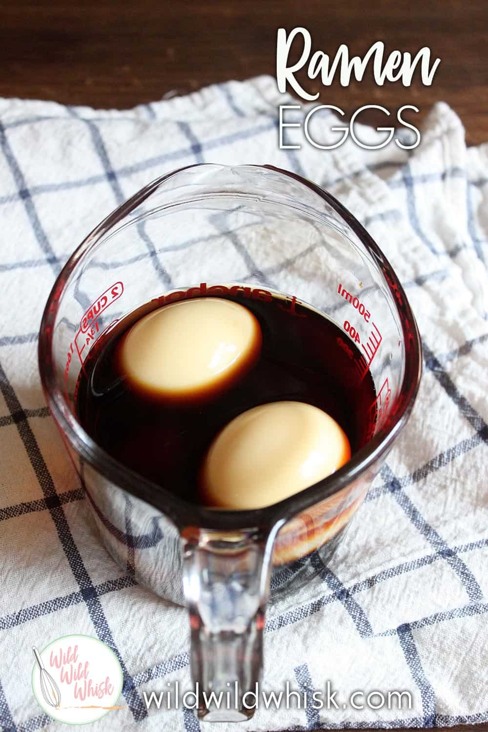 3Ingredient Super Easy Ramen Eggs Wild Wild Whisk